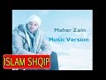 Maher Zain - Assalamu Alayka (Islam Shqip) 
