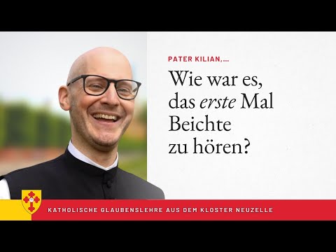 Wie war das erste Mal Beichte hören? Pater Kilian hat gebetet, dass niemand kommt!