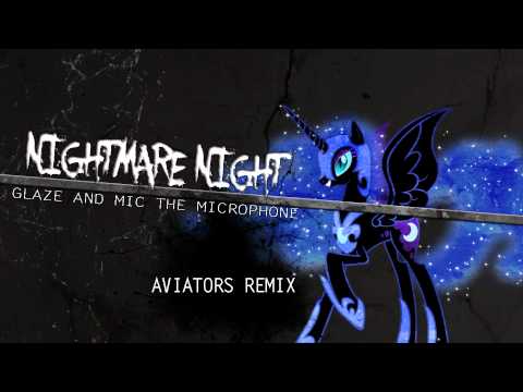 Glaze and Mic - Nightmare Night (Aviators Remix)