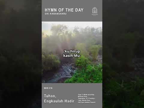NKB 216 | Tuhan, Engkaulah Hadir