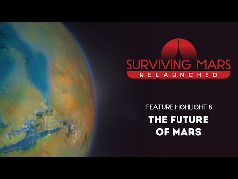 The Future of Mars | Feature Highlight 8 thumbnail