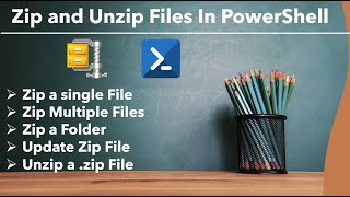 PowerShell - Compress and Unzip Files | How to zip and unzip file in PowerShell