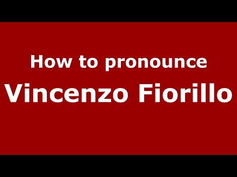 How to pronounce Vincenzo Fiorillo (Italian/Italy)  - PronounceNames.com