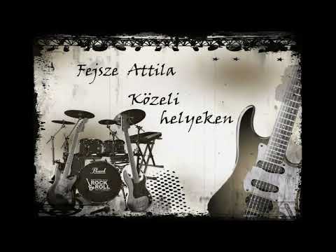 Fejsze Attila - Közeli helyeken