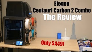 Elegoo Centauri Carbon 2 Combo - The Full Comprehensive Review