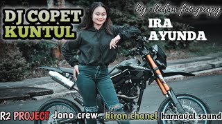 Download lagu DJ WELOT COPET KUNTUL ft. IRA AYUNDA | BY R2 PROJECT mp3