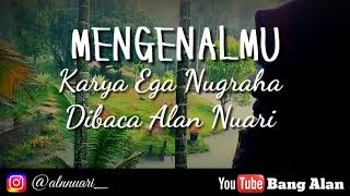 Download lagu Puisi cinta-Mengenalmu | Ega Nugraha | Musikalisasi Puisi . mp3