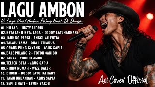 Download lagu 12 Lagu Ambon Pilihan Penyanyi Terkenal Paling Dicari [Full Album] - Aoi Cover mp3