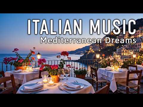 🎶 Italian Vibes & Mediterranean Music 🎶 2+ Hours Scenic Amalfi Coast & Lake Como Beautiful 4K