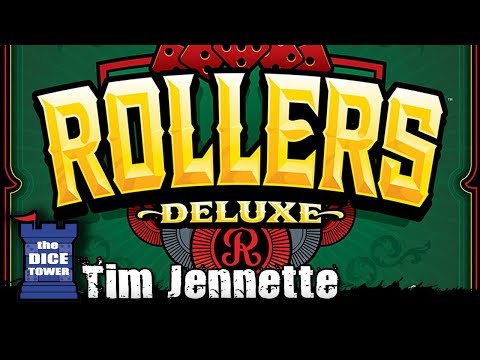 The Dice Tower:  Rollers Deluxe review - With Tim Jennette