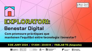 Benestar Digital | Com promoure pràctiques que mantenen l'equibiri entre tecnologia i benestar?