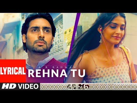 Rehna Tu (Lyrical) — watch video