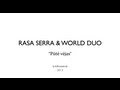 Rasa Serra & World Duo - Pūtė vėjas 