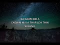 DAM TAKIN AW - Lesky , Nghilhrualloha , Richie Fanai (Lyrics)