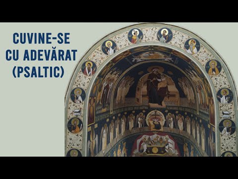 Cuvine se cu adevarat (Psaltic)