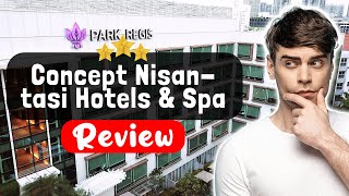 Concept Nisantasi Hotels & Spa Istanbul Review - The TRUTH About This Place