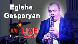 Egishe Gasparyan (Exishik) - Popuri (2022)