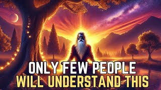 7 Things That Only Highly Spiritual People Will Understand
