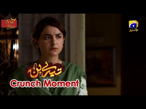 Tere Bin | Yumna Zaidi - Wahaj Ali | Episode 52 | Crunch Moment 04
