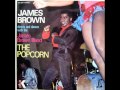 James Brown   The Popcorn