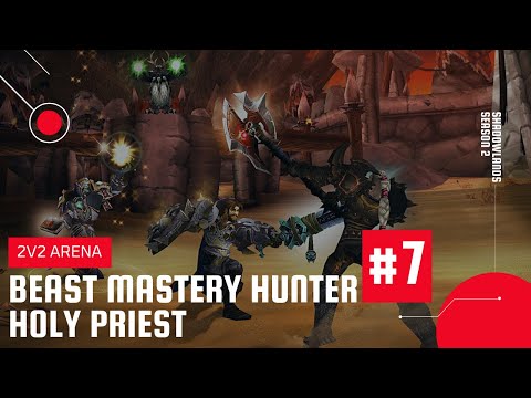 World of Warcraft: Shadowlands | 2v2 Arena | BM Hunter & Holy Priest #7