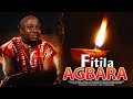 FITILA AGBARA : TOP TRENDING YORUBA MOVIE STARRING GREAT YORUBA ACTORS