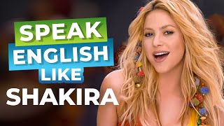 The 5 Surprising Reasons Shakira Speaks Fluent English
