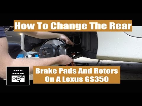 How To Change The Rear Brake Pads and Rotors On A Lexus GS350, F Sport, and RX350