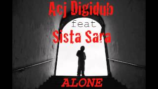 ACJ DIGIDUB - alone feat SistaSara -FLMASS21-