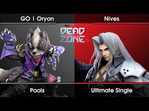 DEAD ZONE #2 Pools - GO | Oryon (Wolf,Joker) Vs. Nives (Sephiroth) SSBU Ultimate Tournament