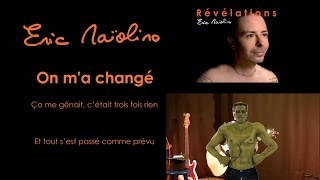 On m'a changé (lyrics video) par Eric Maïolino