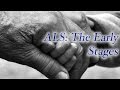 ALS The Early Stages