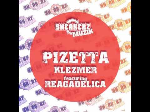 Pizetta Klezmer featuring Reagadelica - original mix