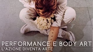 Look - Performance E Body Art - L'azione diventa arte