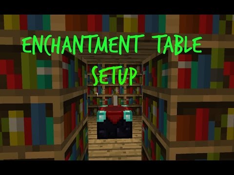 Minecraft Enchantment Table Set Up | Max Enchantment 15 ...