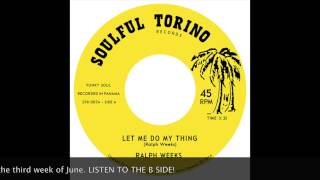 STR007 RALPH WEEKS Let Me Do My thing Soulful Torino 45
