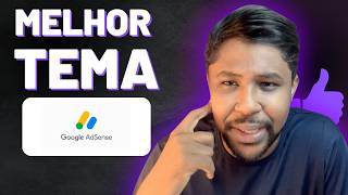 MELHORES TEMAS PARA APROVAR QUALQUER BLOG NO ADSENSE