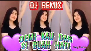 Download lagu DEMI KAU DAN SI BUAH HATI || DJ REMIX TEMBANG KENANGAN #djremix #djviral #bangoecoep mp3
