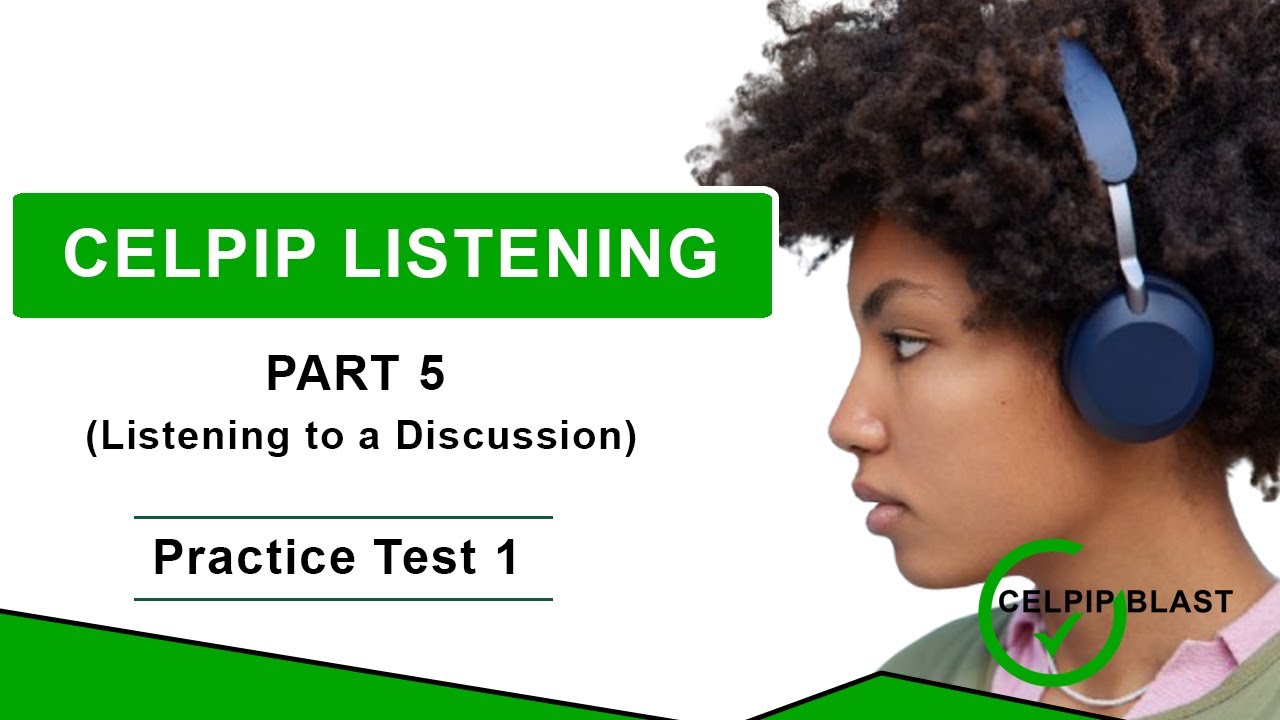 Celpip Listening Test Part - 5 | Listening to a Discussion | CELPIP Exam Listening Practice