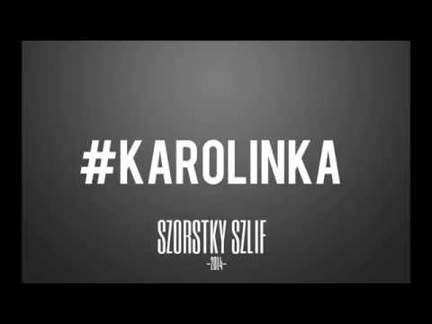 Szortky Szlif - #Karolinka