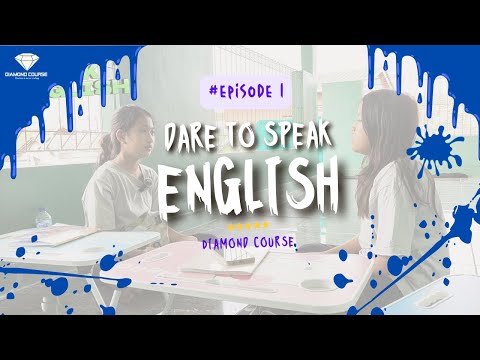 DARE TO SPEAK ENGLISH EPISODE #1A  - BIMBEL DIAMOND COURSE