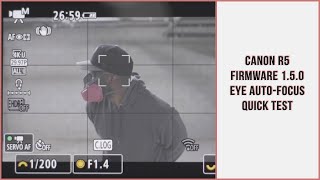 Canon R5 Firmware 1.5 Eye-AF QUICK TEST