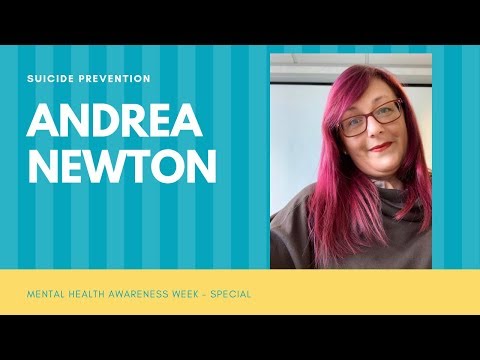 Suicide Prevention with Andrea Newton - Mental Health Awareness Week Special #mentalhealth Video