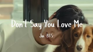Download lagu 【和訳】Don’t Say You Love Me - Jin (BTS) mp3 Download lagu 【和訳】Don’t Say You Love Me - Jin (BTS) mp3