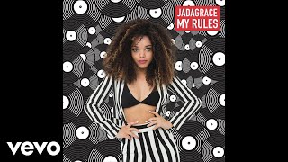 Jadagrace - My Rules (Audio)