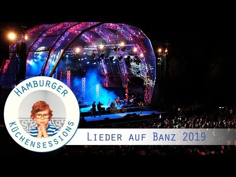 LIEDER AUF BANZ 2019  (Hamburger Küchensessions on Tour)