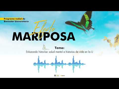Enlazando historias- salud mental e historias de vida en la U