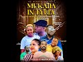 MUKAILA IN LIBYA - Latest Yoruba movie 2024 | Okele | Lekan Olatunji | Harejan Portable | Abiola ade