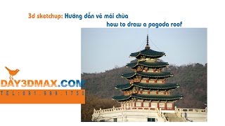 preview picture of video 'Học 3d sketchup 46 Hướng dẫn vẽ mái chùa learning 3d sketchup draw pagoda roof'