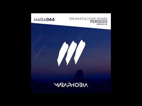 DreamLife & Cosmic Heaven - Perseids (Original Mix)